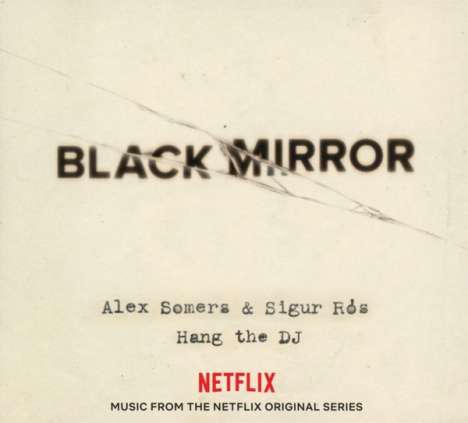 Filmmusik: Black Mirror: Hang The DJ, CD