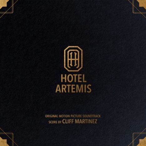 Cliff Martinez: Filmmusik: Hotel Artemis (Limited-Edition) (Gold Vinyl), 2 LPs