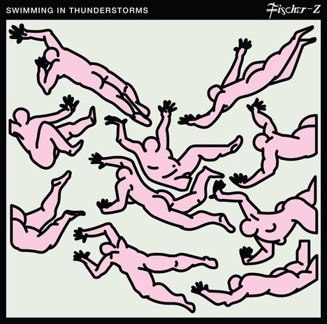 Fischer-Z: Swimming In Thunderstorms, CD