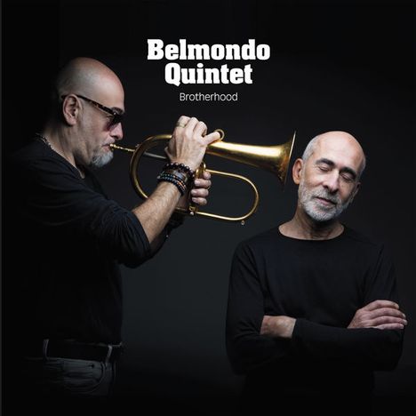 Belmondo Quintet: Brotherhood, CD