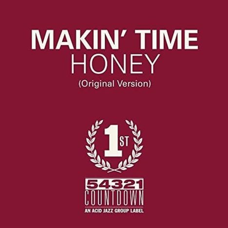 Makin' Time: Honey / Take What You Can Get, Single 7"