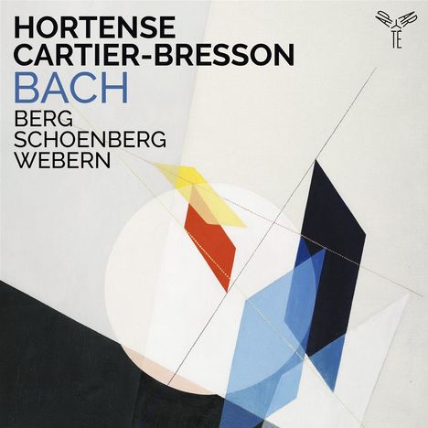 Hortense Cartier-Bresson - Bach/Berg/Schönberg/Webern, CD