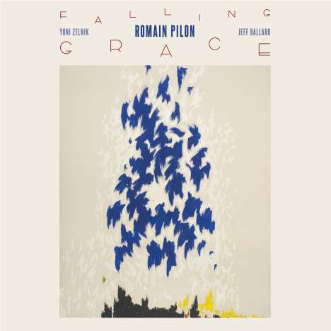 Romain Pilon: Falling Grace, CD