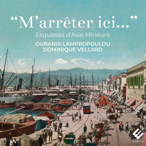 Ourania Lampropoulou &amp; Dominique Vellard - "M'arreter ici...", CD