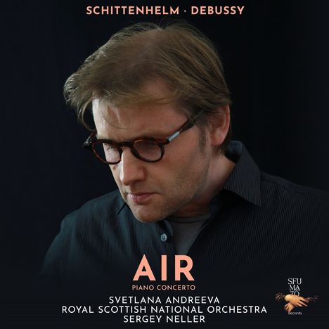 Christian Schittenhelm (geb. 1963): Klavierkonzert Nr.4 "Air", CD