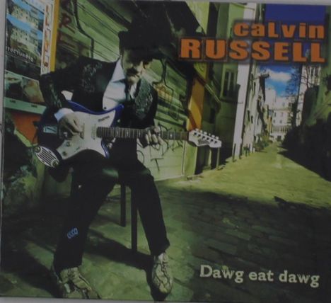 Calvin Russell: Dawg Eat Dawg, CD