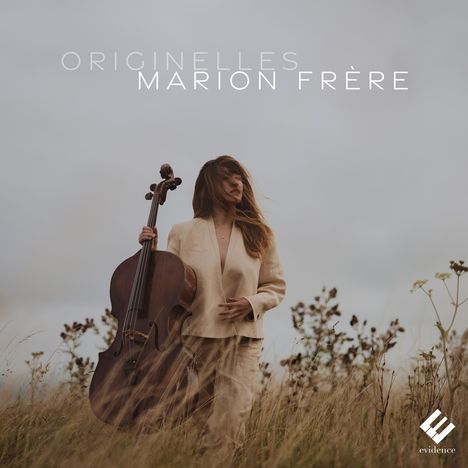 „ORIGINELLES, MARION FRÈRE“ steht oben. Frau in Anzug hält ein Cello im windigen Feld. Unten ein weißes Logo.
