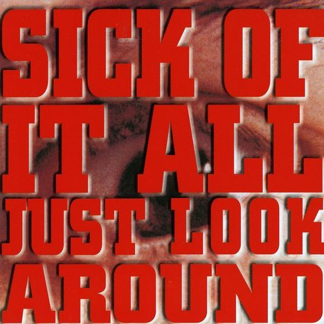 Sick Of It All: Just Look Around, CD