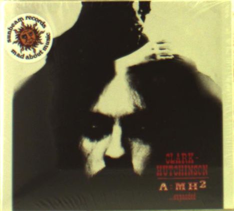Clark-Hutchinson: A=MH2 (Expanded Edition), 2 CDs