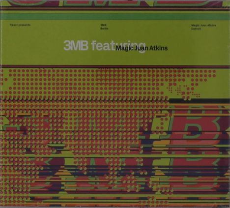 3MB Feat. Magic Juan Atkins: 3MB feat. Magic Juan Atkins, CD