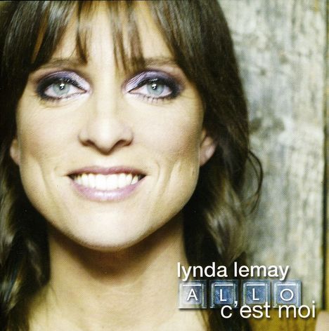 Lynda Lemay: Allo C'Est Moi, CD