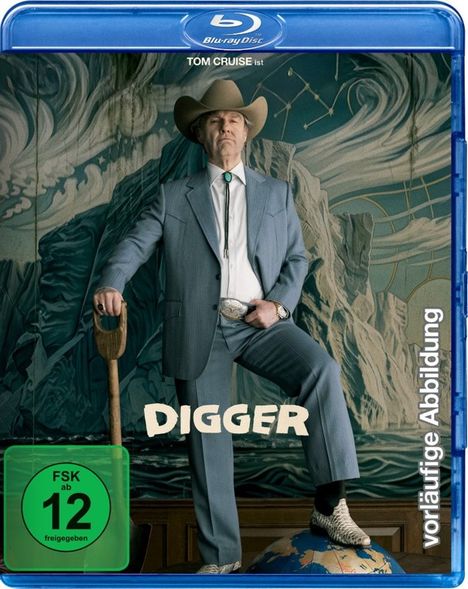 „DIGGER“, „FSK ab 12 freigegeben“, „vorläufige Abbildung“. Ein Mann im Anzug mit Cowboyhut posiert mit Schaufel.