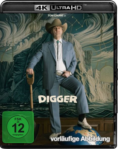 "Tom Cruise ist DIGGER, vorläufige Abbildung." Ein Mann im Anzug und Cowboyhut steht mit einem Fuß auf einem Globus.