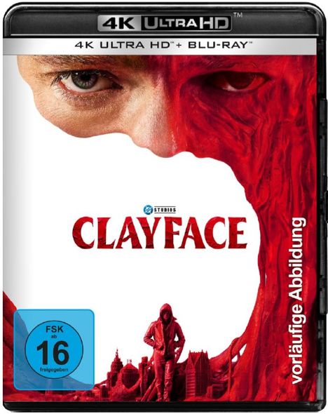 Text: "4K ULTRA HD • BLU-RAY", "CLAYFACE", "FSK ab 16 freigegeben", "vorläufige Abbildung".  
Halbes Gesicht, roter Umhang.