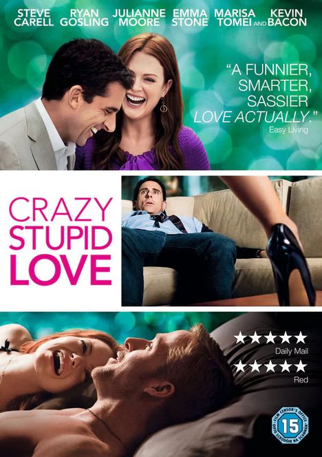 Texte: "A FUNNIER, SMARTER, SASSIER LOVE ACTUALLY." – Easy Living, "CRAZY STUPID LOVE." Paar in innigen Momenten.