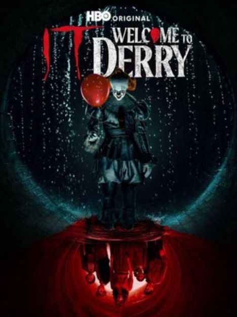 Text: "IT WELCOME TO DERRY" und "HBO ORIGINAL". Ein Clown mit roten Ballons steht in einem dunklen, regnerischen Tunnel.