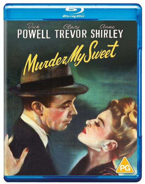 Oben stehen die Namen Dick Powell, Claire Trevor, Anne Shirley. Darunter der Titel "Murder, My Sweet". Zwei Personen schauen sich an.