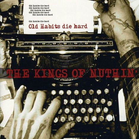 Kings Of Nuthin': Old Habits Die Hard, CD