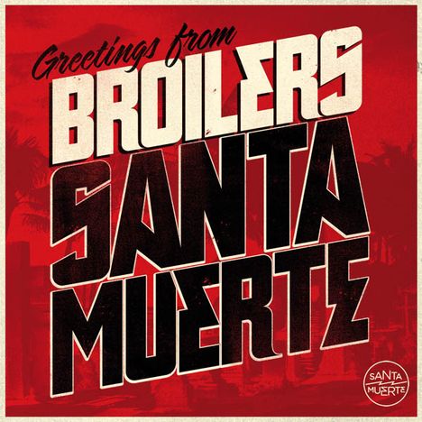 Broilers: Santa Muerte, CD