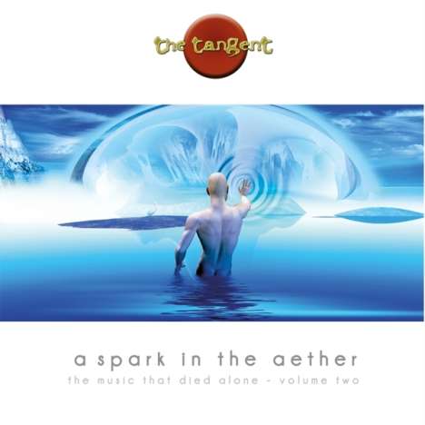 The Tangent     (Progressive/England)): A Spark In The Aether (180g) (2 LP + CD), 2 LPs und 1 CD