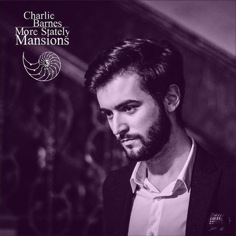 Charlie Barnes: More Stately Mansions (180g) (LP + CD), 1 LP und 1 CD