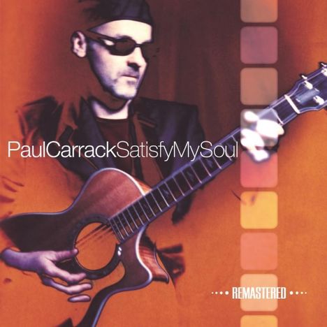 Paul Carrack: Satisfy My Soul, CD