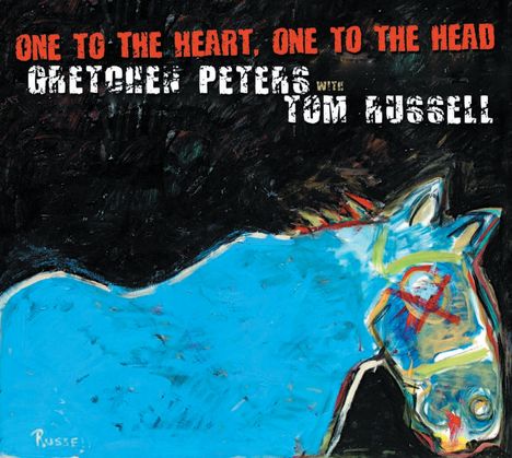 Gretchen Peters &amp; Tom Russell: One To The Heart, One To The Head, CD