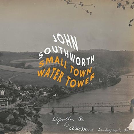 John Southworth: Small Town Water Tower, CD