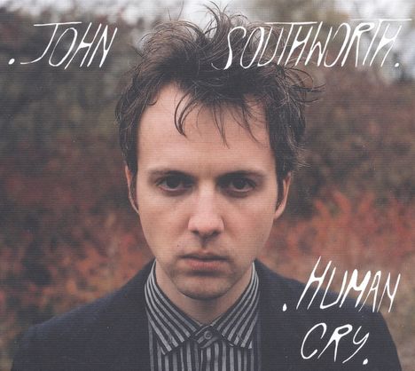 John Southworth: Human Cry (remastered), LP