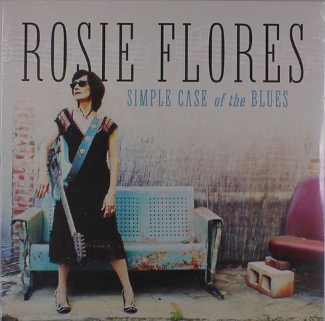 Rosie Flores: Simple Case Of The Blues (Colored Vinyl), LP