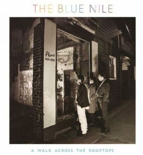 The Blue Nile: A Walk Across The Rooftop (Collector's Edition), 2 CDs