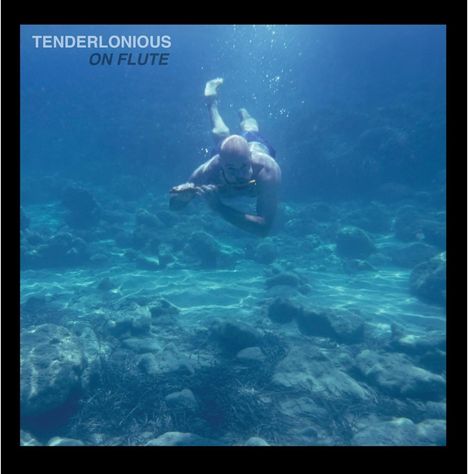 Tenderlonious: On Flute (Limited Numbered Edition) (Blue Curacao Transparent Vinyl), LP
