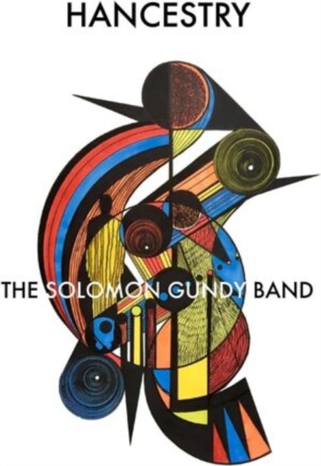 "HANCESTRY" und "THE SOLOMON GUNDY BAND" über abstrakter, bunter Kunst mit Kreisen und Linien.