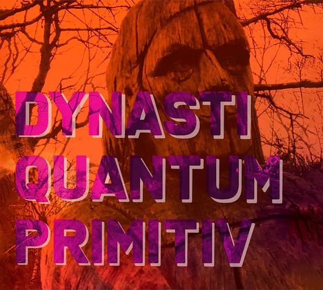 Dynasti: Quantum Primitiv, CD