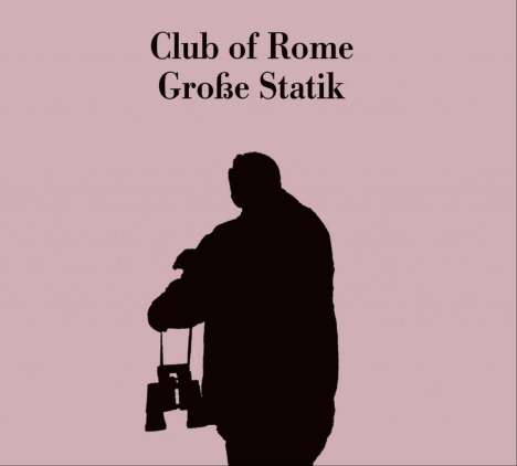 Club Of Rome: Große Statik, CD
