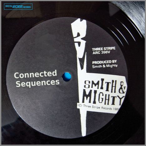 Smith &amp; Mighty: Connected Sequences, LP