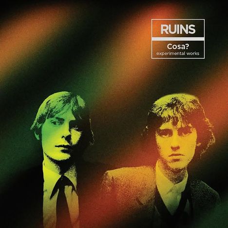 Text: "RUINS Cosa? experimental works." Zwei Männer in Vintage-Stil, grünes und orangenes Farbschema.