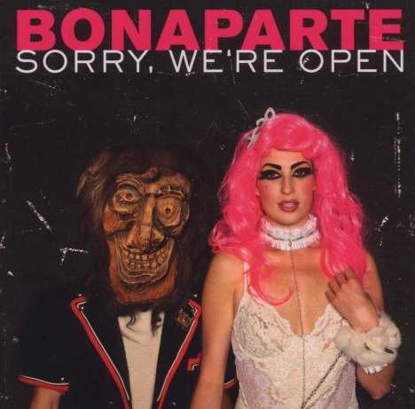 Bonaparte (Tobias Jundt): Sorry, We're Open, CD