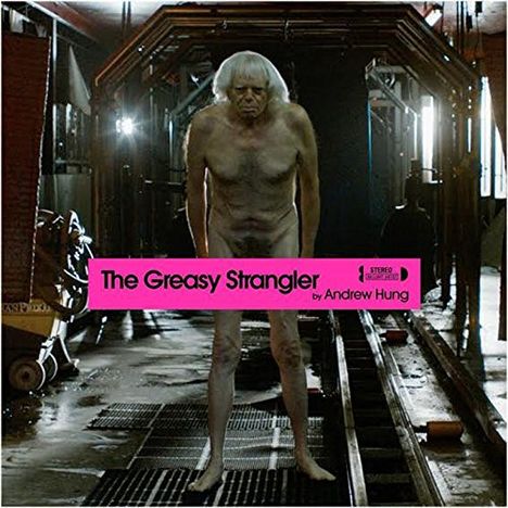 Andrew Hung: Filmmusik: The Greasy Strangler (O.S.T.), CD