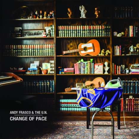 Andy Frasco &amp; The U. N.: Change Of Pace, CD
