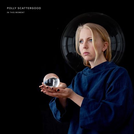 Polly Scattergood: In This Moment (Limited Edition) (Clear Vinyl), LP