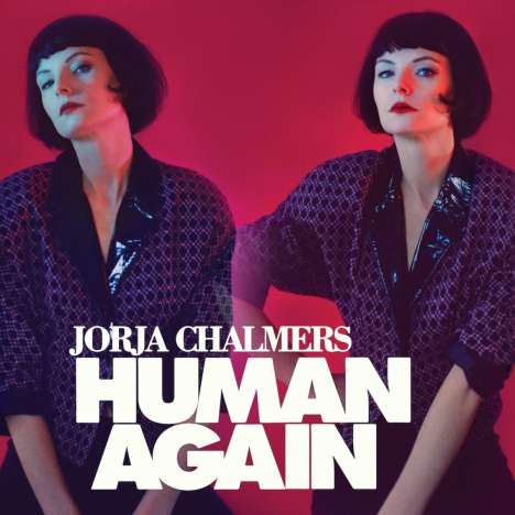 Jorja Chalmers: Human Again (180g) (Flamingo Pink Vinyl), LP