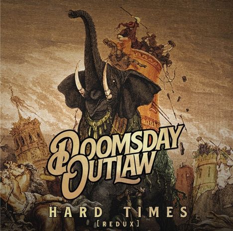 Doomsday Outlaw: Hard Times (Remastered REDUX Version), CD