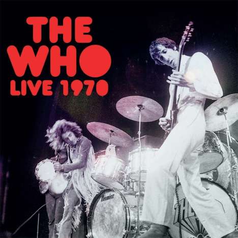The Who: Live 1970 (180g) (Limited Handnumbered Edition) (Red Vinyl), 2 LPs