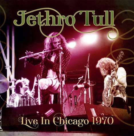 Jethro Tull: Live In Chicago 1970 (180g) (Limited Numbered Edition) (Purple Vinyl), 2 LPs