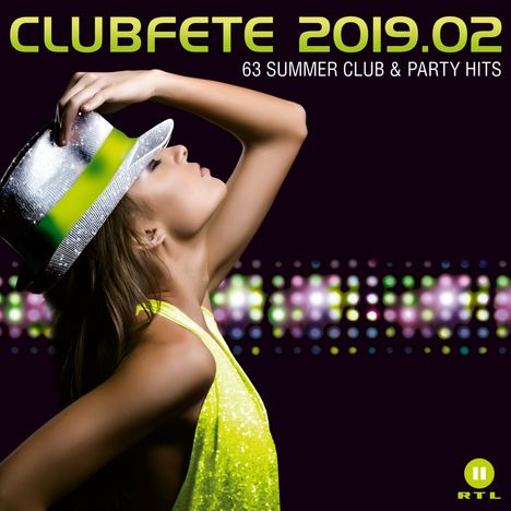 Clubfete 2019.02: 63 Summer Club &amp; Party Hits, 3 CDs