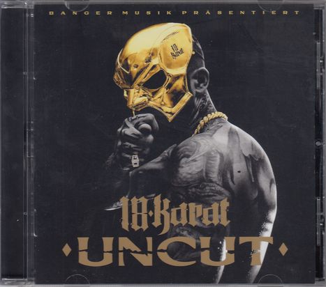 18 Karat: Uncut, CD