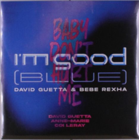 Text: "I'm Good (Blue)", "Baby Don't Hurt Me", "David Guetta & Bebe Rexha", "Anne-Marie", "Coi Leray". Hintergrund: Blau-Schwarz.