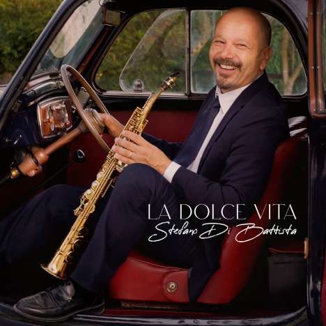 Stefano Di Battista (geb. 1968): La Dolce Vita, CD