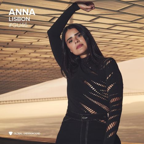 Global Underground #46: Anna - Lisbon, 2 CDs